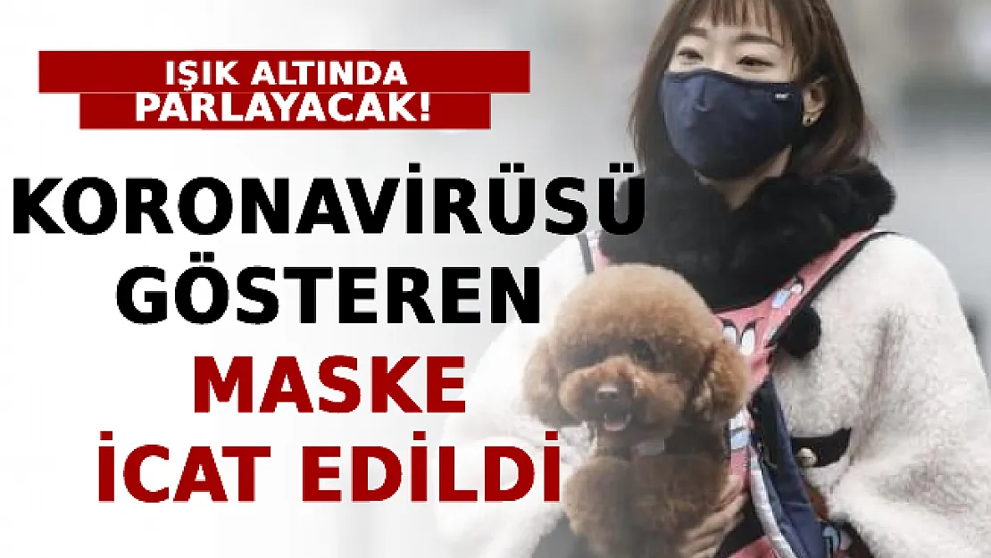 Koronavirüsü Gösteren Maske İcat Edildi: Işık Altında Parlayacak!