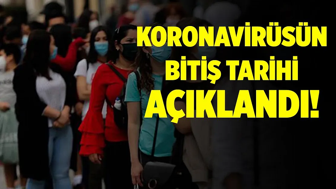 Koronavirüsün bitiş tarihi açıklandı!