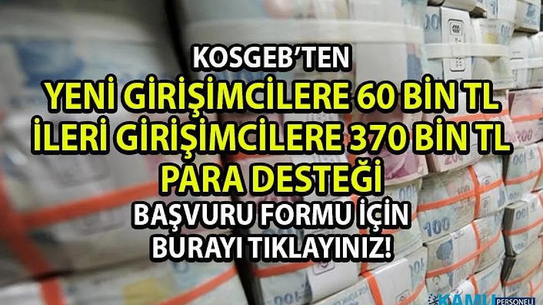KOSGEB'den iş yeri açma desteği! KOSGEB, girişimcilik desteği olarak 370 bin liraya kadar para veriyor!