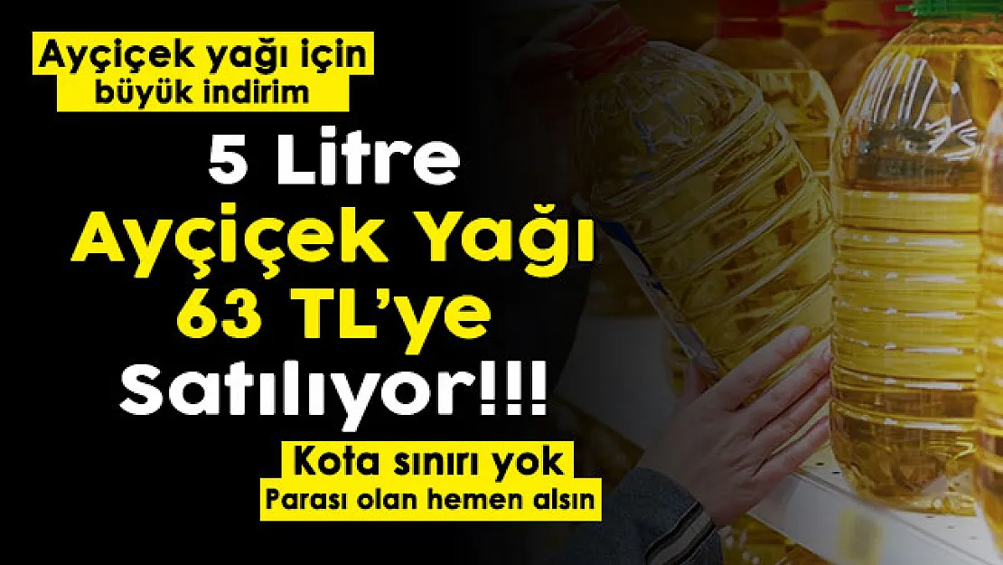 Kota sınırı yok, parası olan tükenmeden alsın! 5 litre ayçiçek yağında çok büyük indirim: 63 liraya satılıyor