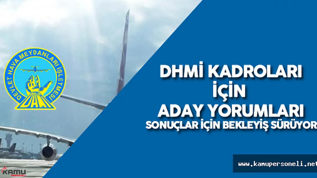 KPSS 2016/1 DHMİ Memur Kadroları için Tercih Yapan Adayları Dinliyoruz