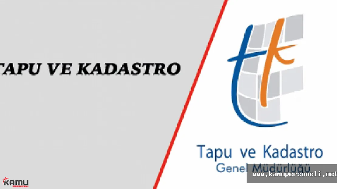 KPSS 2016/1 İle Tapu ve Kadastro Genel Müdürlüğüne Atanan Adaylardan İstenilen Belgeler