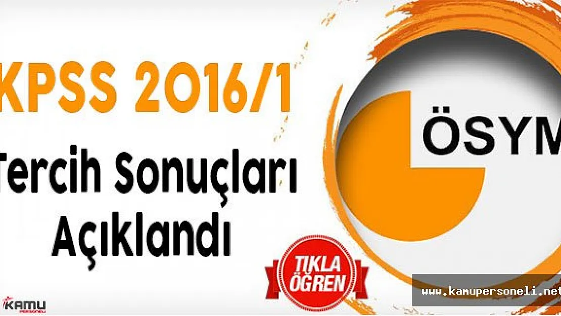 KPSS 2016/1 Tercihlerine Ait Yerleştirme Sonuçlarını Açıklandı