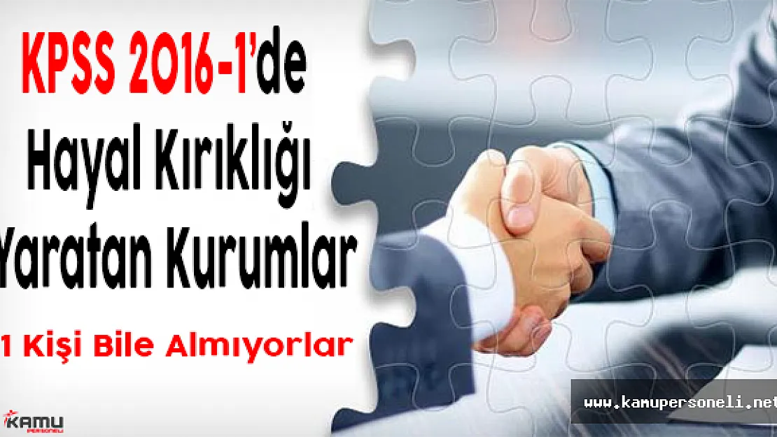 KPSS 2016-1'de Hayal Kırıklığı Yaratan Kurumları Açıklıyoruz