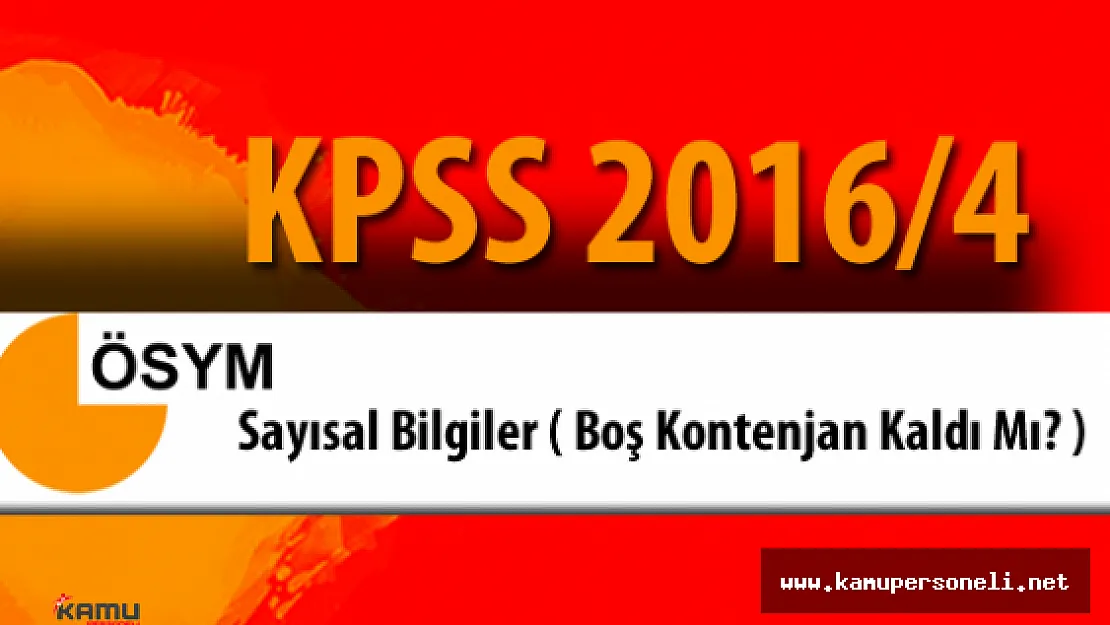 KPSS 2016/4 Gıda Tarım ve Hayvancılık Bakanlığı Yerleştirme Sayısal Bilgiler ( Boş Kontenjan Kaldı Mı?)