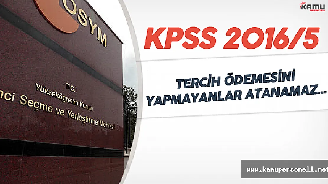 KPSS 2016/5 Tercih Ödemeleri için Son Gün ! ( Çevre ve Şehircilik Bakanlığı Sözleşmeli Personel Alımı)