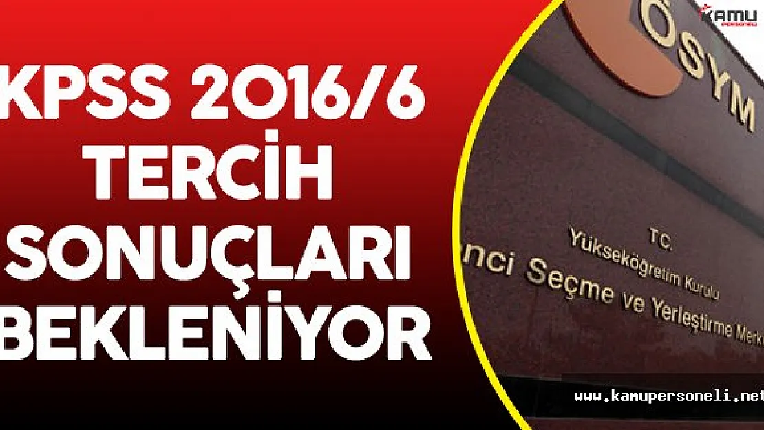 KPSS 2016/6 Tercih Sonuçları Bekleniyor ( Sağlık Bakanlığı 2808 Personel Alımı)