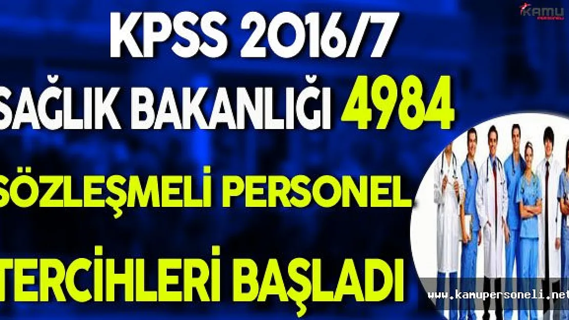 KPSS 2016/7 Sağlık Bakanlığı 4984 Personel Alımı Tercihleri Başladı