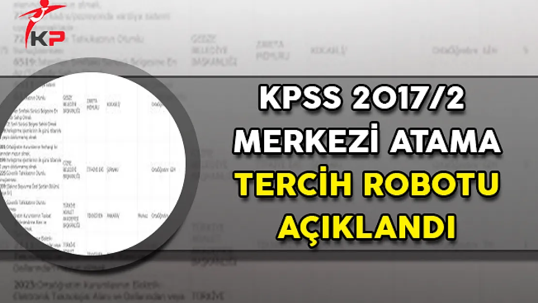 KPSS 2017/2 Merkezi Atama Tercih Robotu Açıklandı