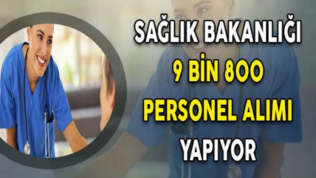 KPSS 2018/4 İle Sağlık Bakanlığı 9 Bin 800 Personel Alım İlanır