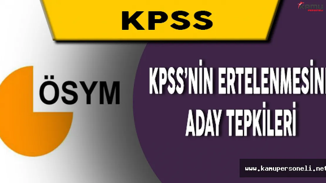 KPSS Adayları ÖSYM Sınav Tarihleri Değişimine Nasıl Tepki Gösterdi?