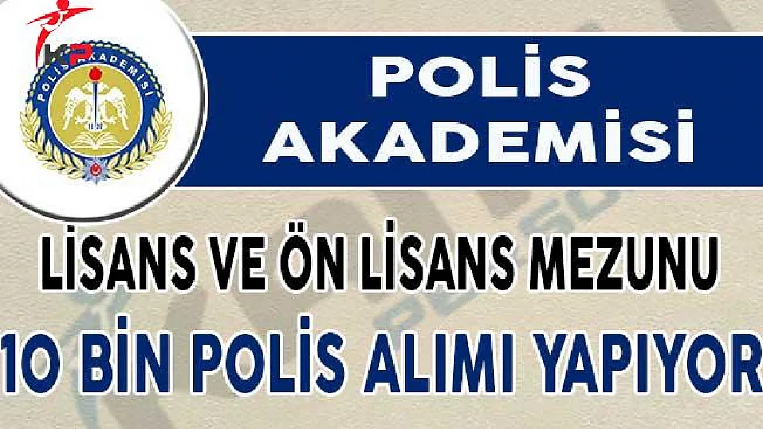 KPSS En Az 60 Puan İle EGM POMEM 10 Bin Polis Alımı Yapılıyor
