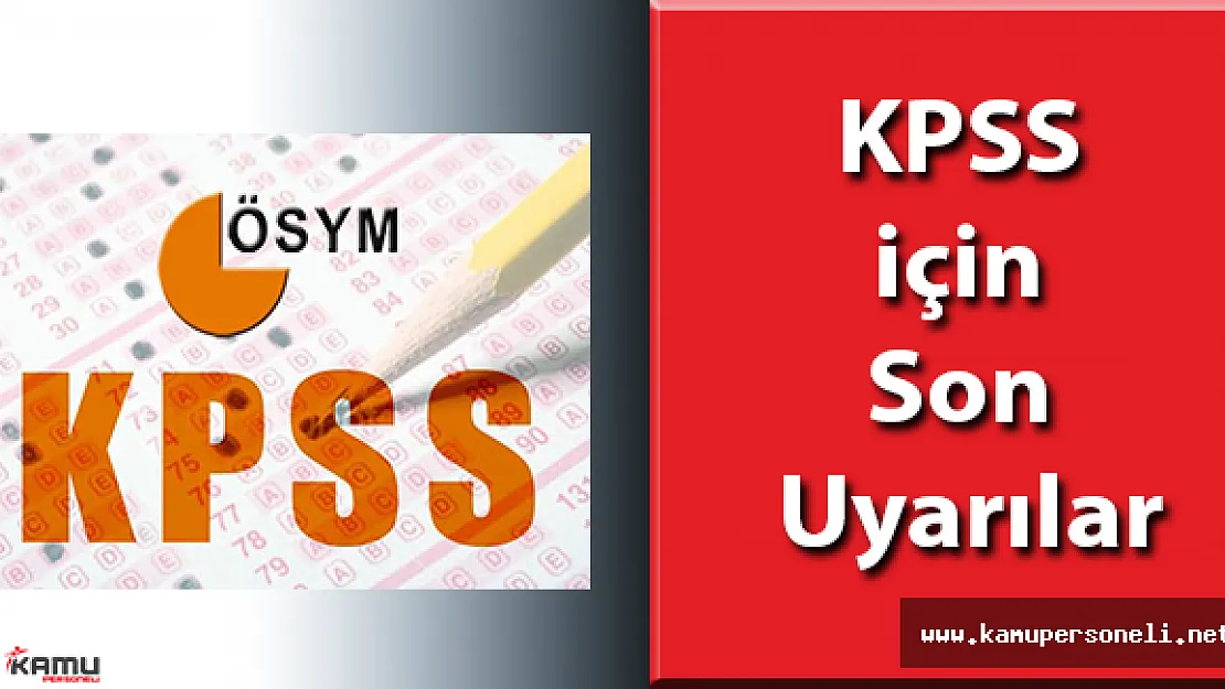 KPSS için Son Uyarılar ( KPSS Önerileri)