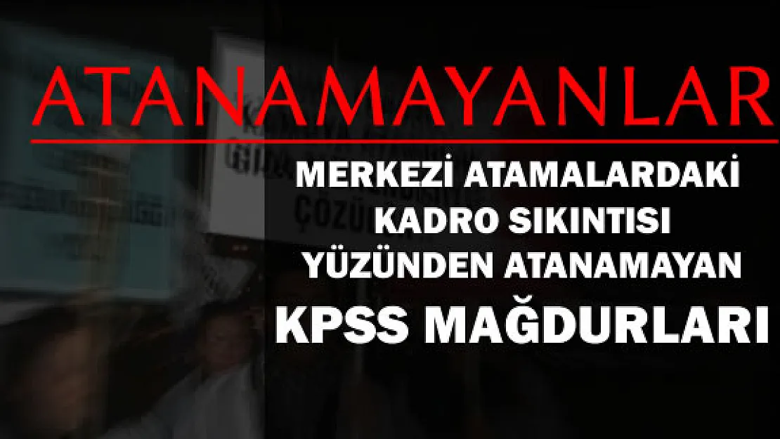 KPSS Merkezi Atamalarında Yeterli Kadroyu Alamayan Bölümler ve Talepleri