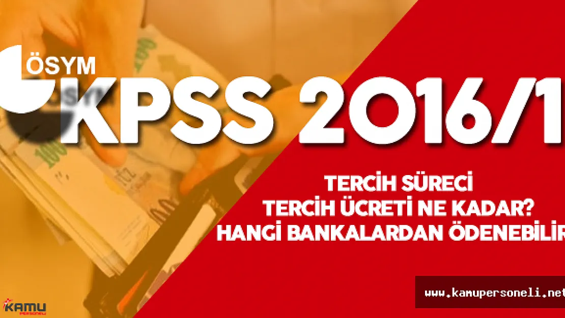 KPSS Tercih Süreci -  Tercih Ücreti Hangi Bankalardan Ödenebilir?