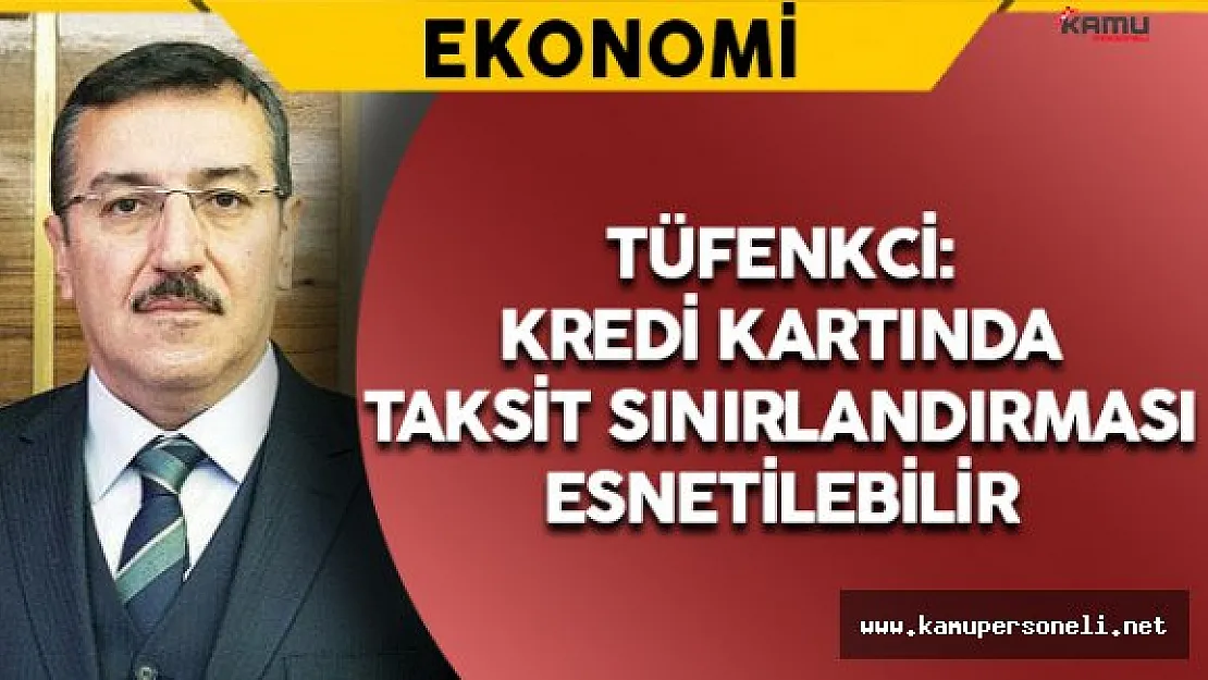 Kredi Kartında Taksit Sınırlandırması Esnetilebilir