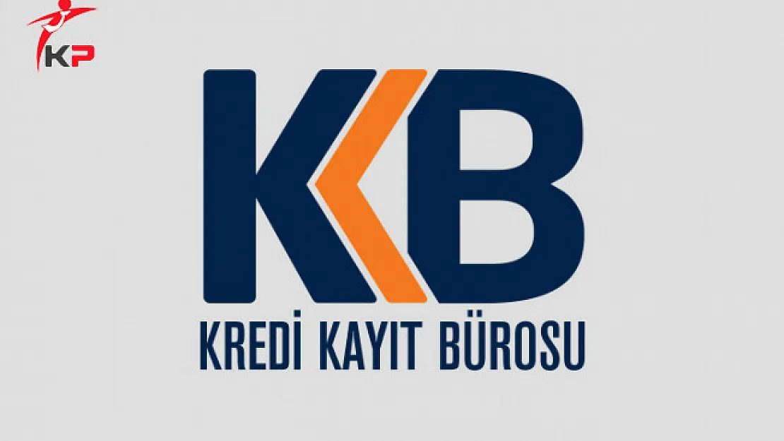 Kredi Kayıt Bürosu (KKB) Nedir?