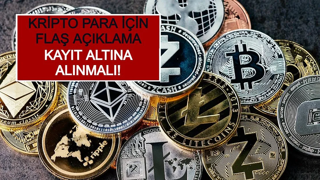 Kripto Para İçin Flaş Açıklama: Kayıt Altına Alınmalı!
