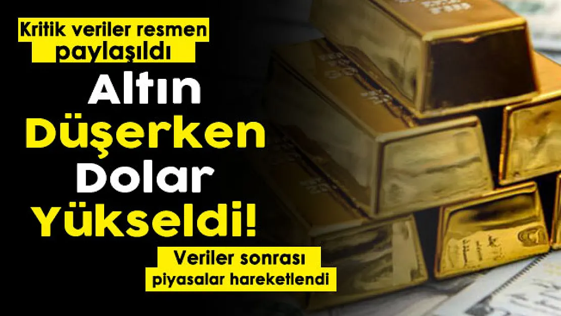 Kritik veriler açıklandı: Altın fiyatları düşerken dolar yükseldi! İşte güncel fiyatlar
