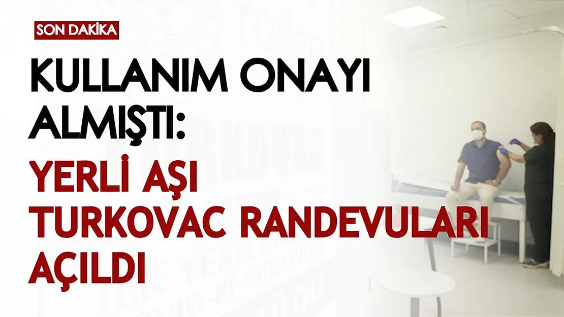 Kullanım onayı almıştı: Uygulamaya geçildi! Yerli aşı TURKOVAC için randevular alınıyor