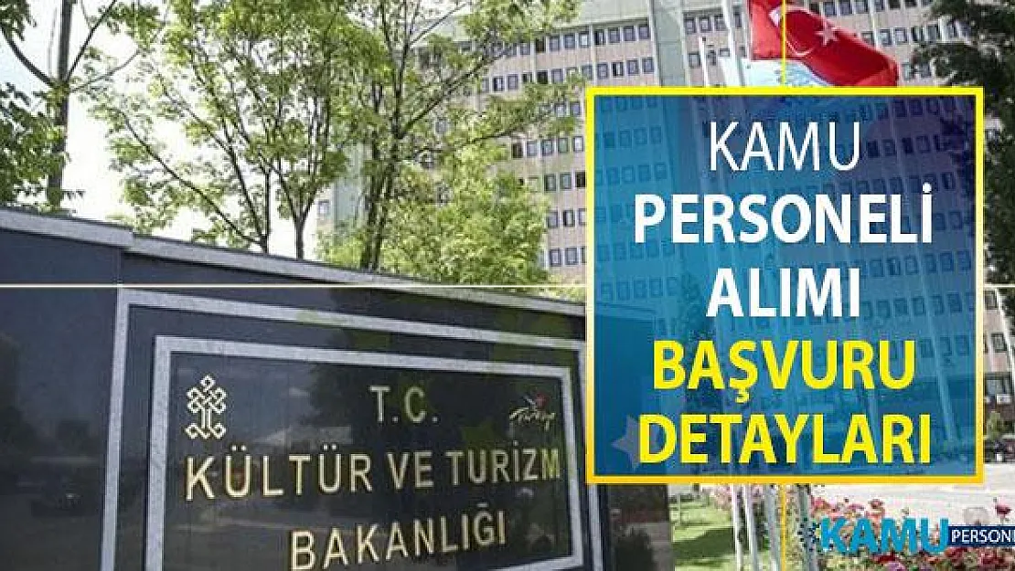 Kültür Bakanlığı Kamu Personeli Alımı Başvuruları Ne Zaman Sona Erecek?