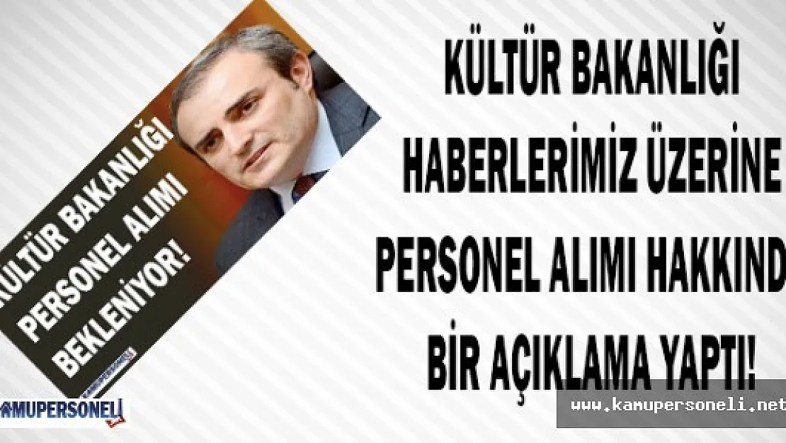 Kültür Bakanlığı Personel Alımına Hazırlanıyor