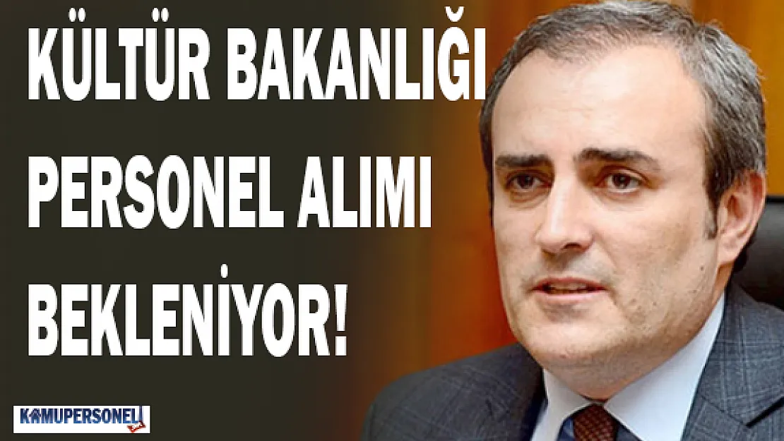 Kültür Bakanlığı Personel Atama Planlamasını Halen Açıklayamadı