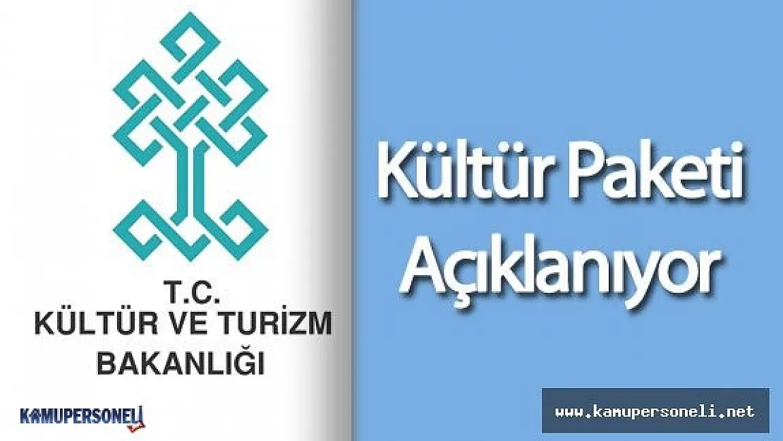 Kültür ve Turizm Bakanlığı Kaç Personel Alımı Yapacak  ( Kültür Paketi Açıklanıyor)