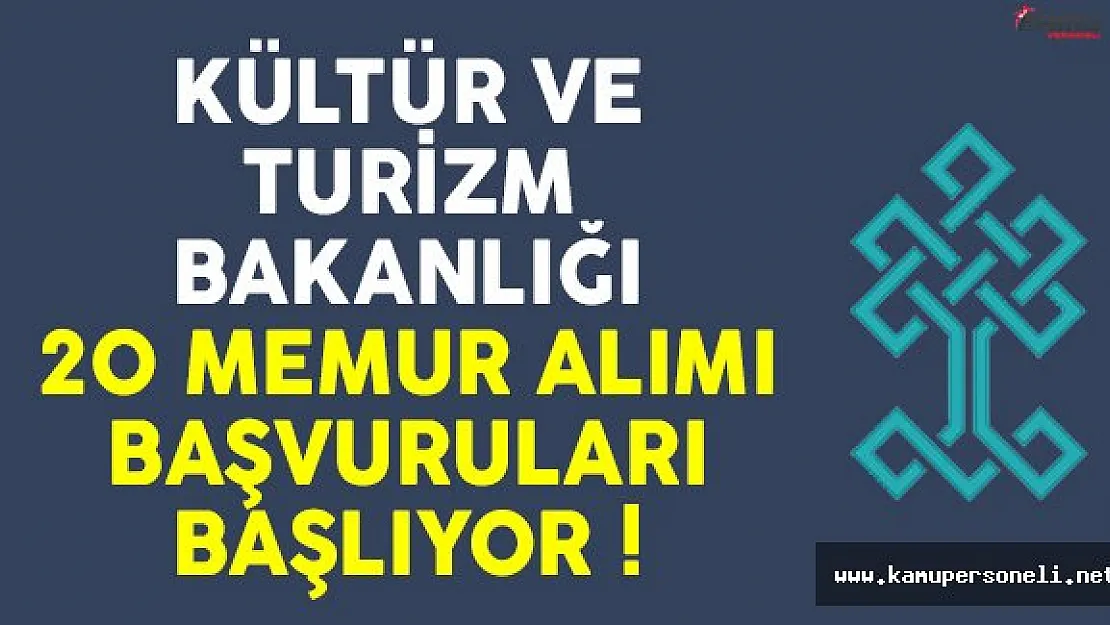 Kültür ve Turizm Bakanlığı memur alımı başvuruları başlıyor