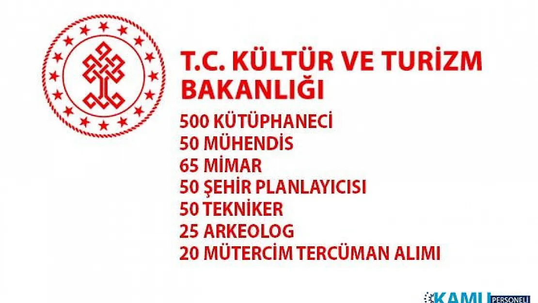 Kültür ve Turizm Bakanlığı tarafından 760 sözleşmeli memur alımı yapılacaktır!