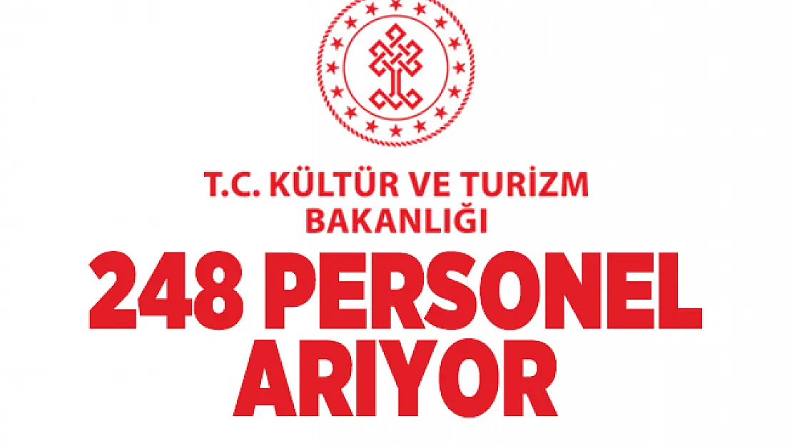 Kültür ve Turizm Bakanlığı'nda çalışacak 248 personel aranıyor! 6 Kasım'da başvurular sona erecek