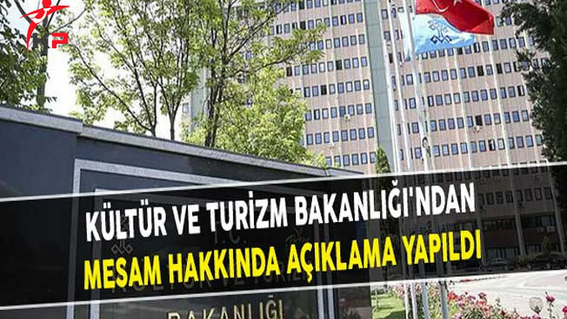 Kültür ve Turizm Bakanlığı'ndan MESAM Hakkında Açıklama Yapıldı