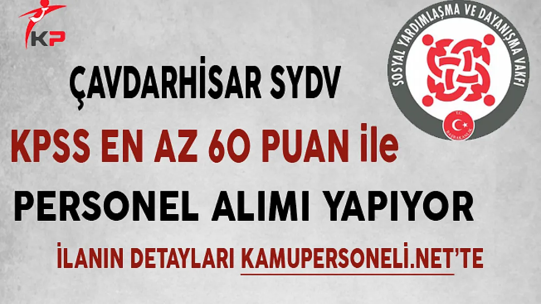 Kütahya Çavdarhisar SYDV Memur Personel Alımı Başvurularında Son