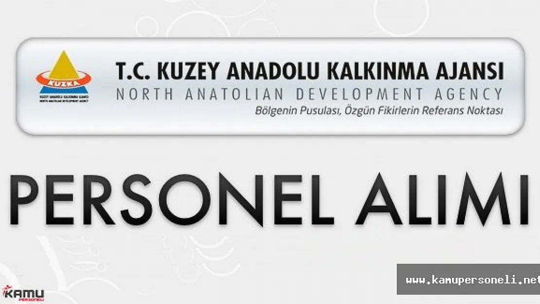 Kuzey Anadolu Kalkınma Ajansı Personel Alıyor