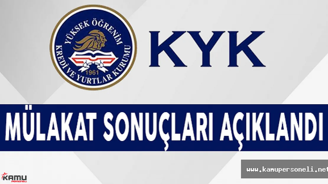 KYK 1403 Memur Alımı Mülakat Sonuçları Açıklandı