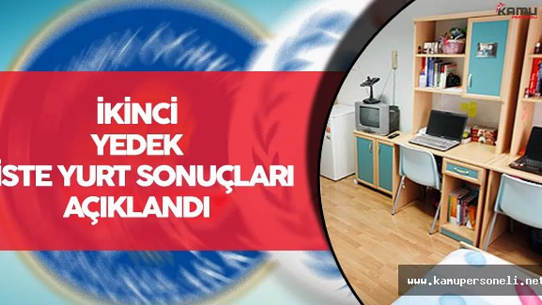 KYK 2. Yedek Arasınıf Yurt Sonuçları Açıklandı