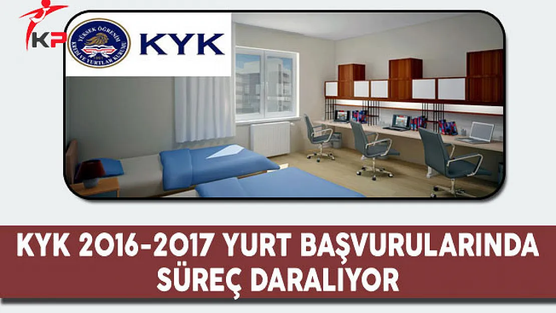 KYK 2016-2017 Yurt Başvurularında Süreç Daralıyor