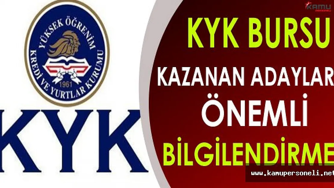KYK Bursu Kazanan Öğrencilere Önemli Bilgilendirme