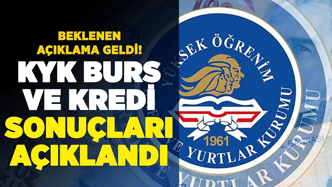 KYK kredi ve burs başvuru sonuçları açıklandı!