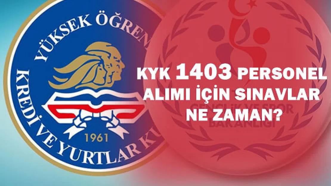 KYK Personel Alımı İçin Sözlü Sınavlar Ne Zaman Yapılacak?