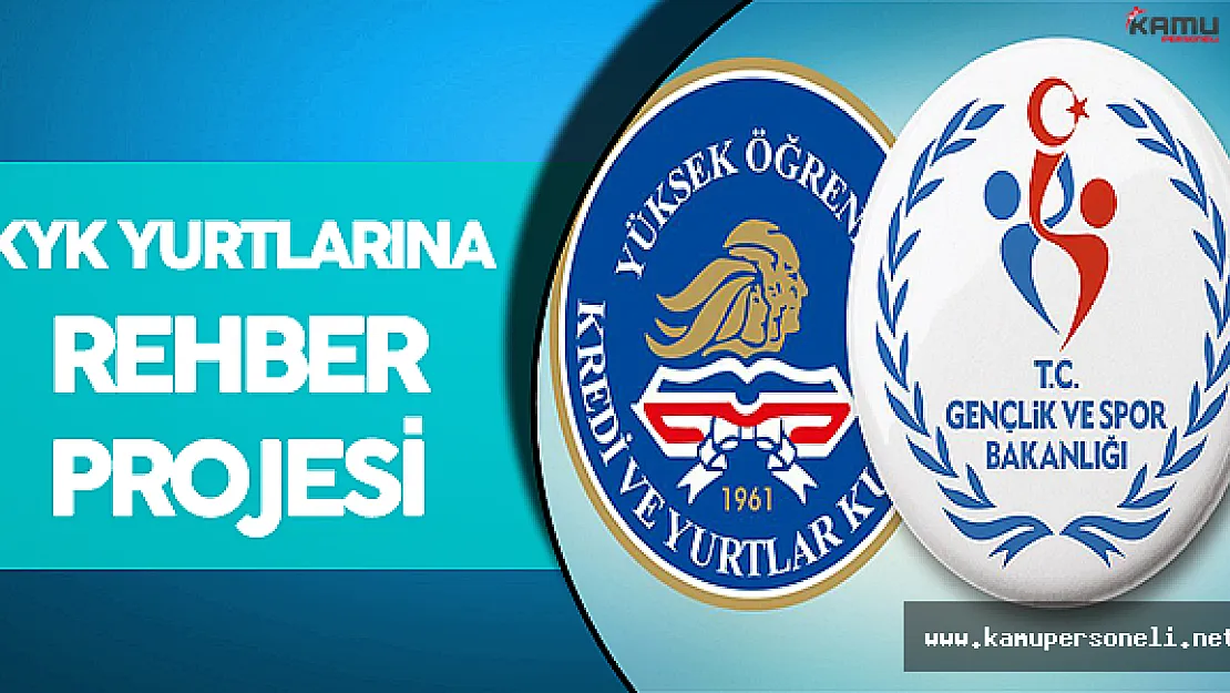 KYK Yurtlarında Rehberler Görev Yapacak