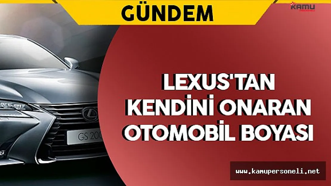 Lexus'tan Kendini Onaran Otomobil Boyası