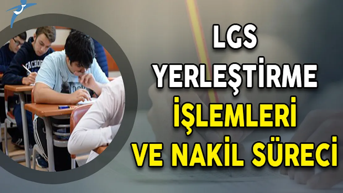LGS Sonuçları Açıklanıyor! Yerleştirme İşlemleri ve Nakil Süreci Nasıl İşleyecek?