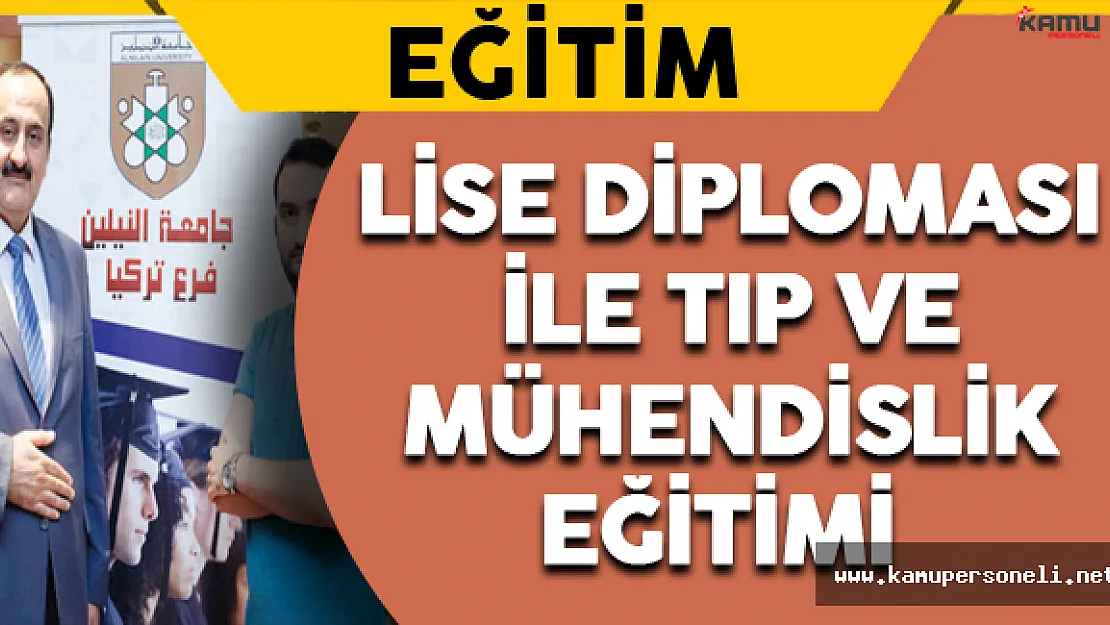 Lise Diplomasıyla Tıp ve Mühendislik Eğitimi