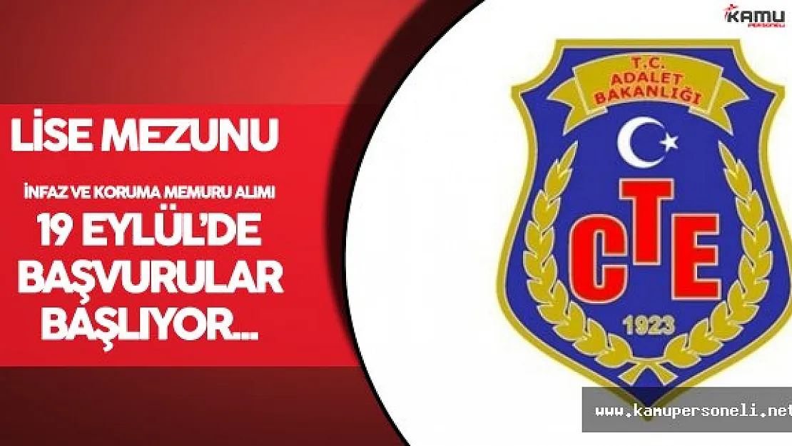 Lise Mezunu İnfaz ve Koruma Memuru Alımı için Başvurular Başlıyor ( Başvuru Özel Şartları Nelerdir?)
