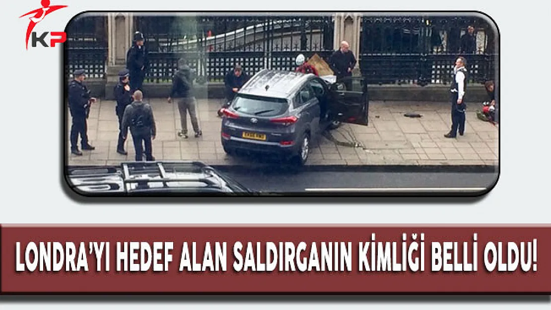 Londra'daki Saldırının Faili Belli Oldu!