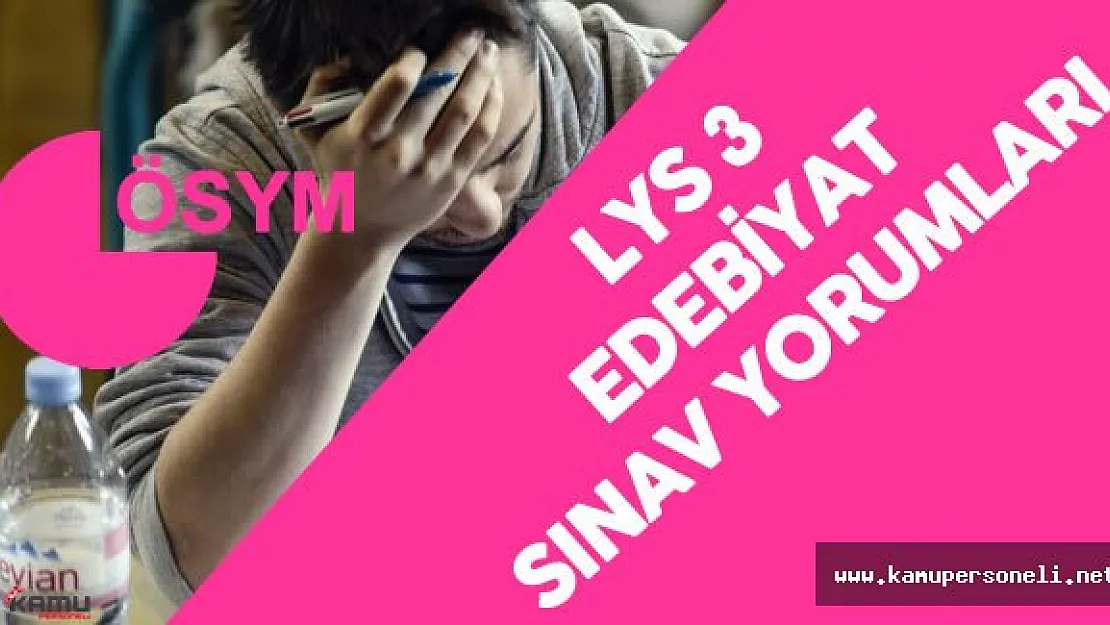 LYS Edebiyat 2016 Soruları , Cevapları ve Sınav Yorumları