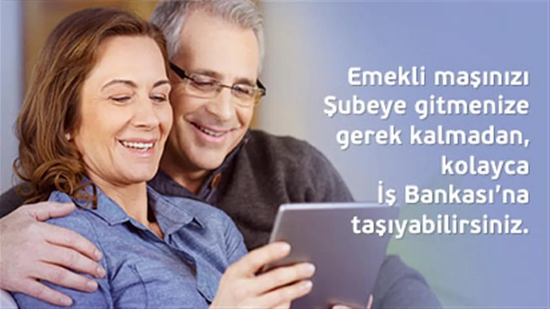 Maaşını İş Bankası'na taşıyan emeklilere 1000 TL'ye kadar promosyon veriliyor