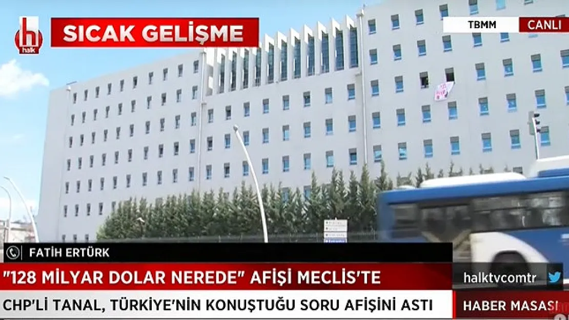 Mahmut Tanal, 128 milyar nerede? pankartını Meclise astı!