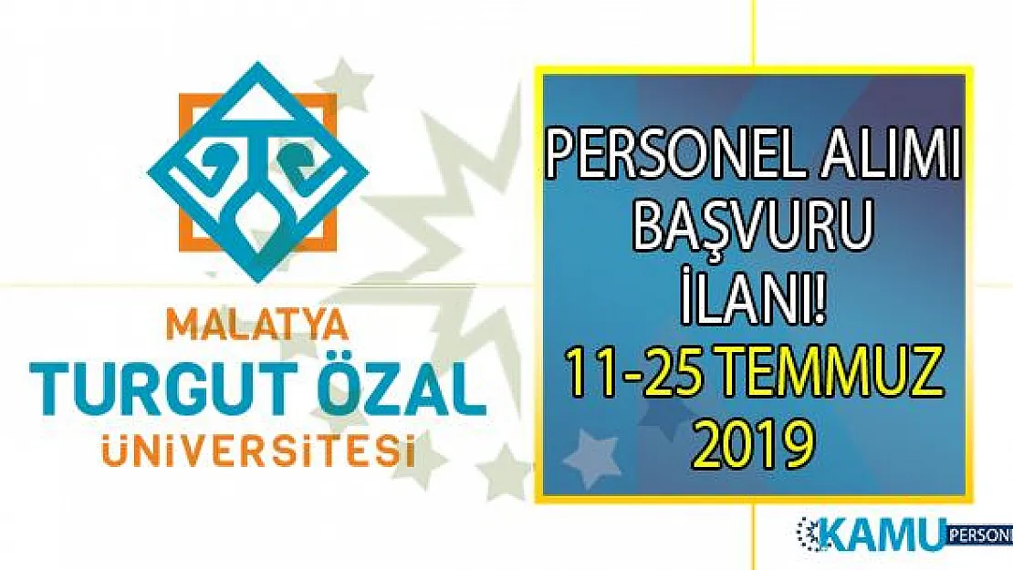 Malatya Turgut Özal Üniversitesi 25 Temmuz'a kadar 7 öğretim görevlisi alımı yapacak! Peki akademik personel alımı başvuru şartları nelerdir?